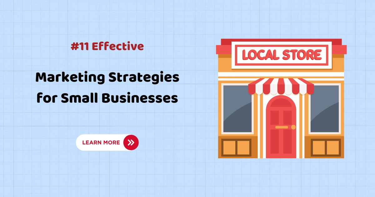 Marketing Strategies for Small Businesses